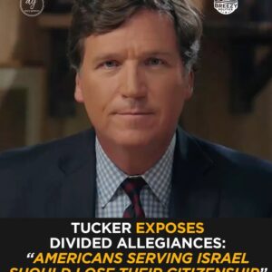 “Tucker Carlson: ‘Americans Serving Israel Should Lose Their Citizenship’ — Shocking Statement Divides Viewers”