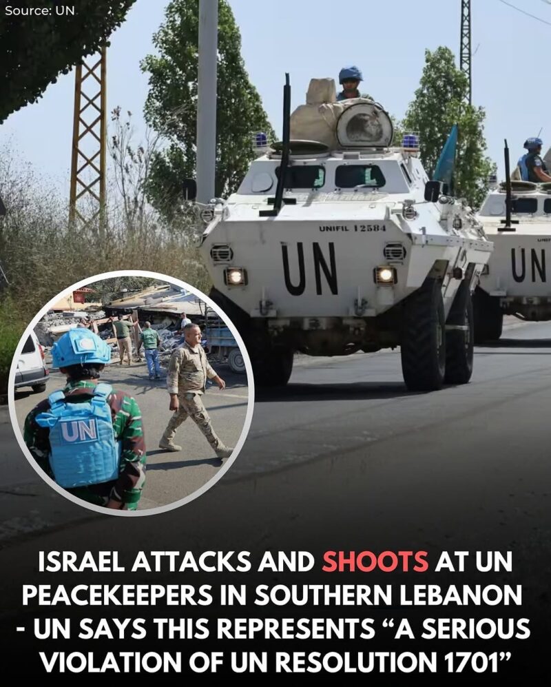UN: Israel Fires on Peacekeepers in South Lebanon — “A Serious Violation of Resolution 1701”