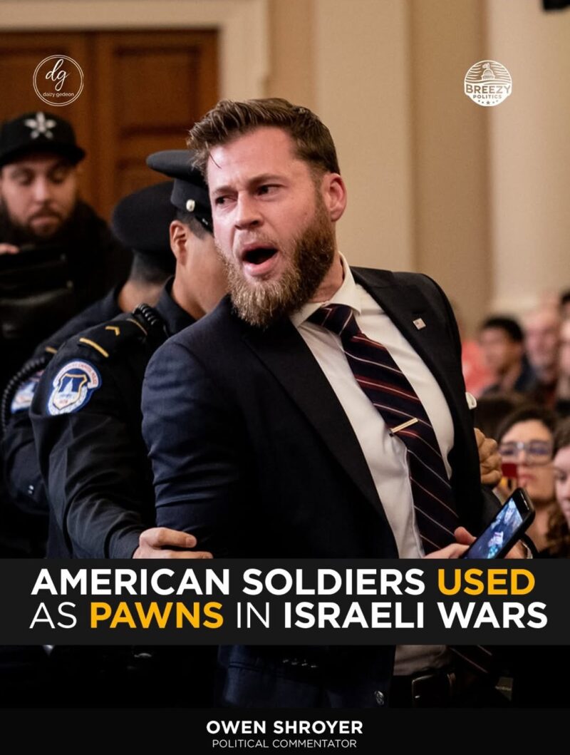 American soldiers used as pawns in Israeli wars says political commentator Owen Shroyer