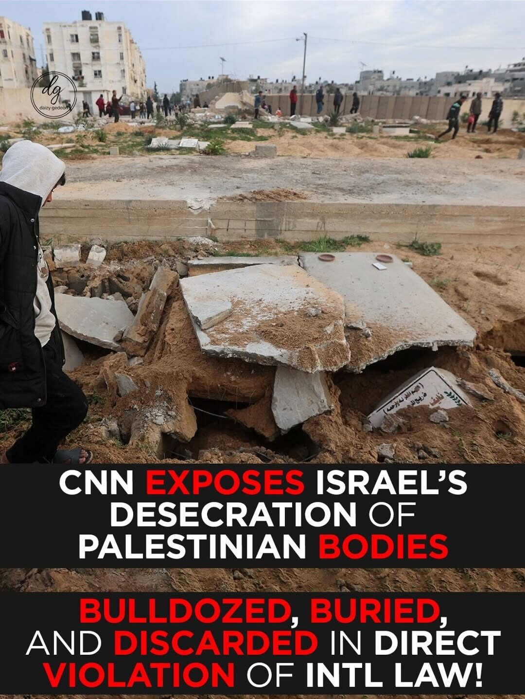 CNN Investigation Reveals Desecration of Palestinian Bodies in Violation of International Law