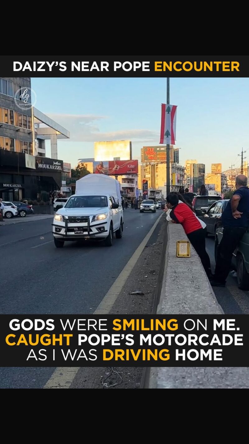 Daizy’s Near-Pope Encounter: ‘The Gods Were Smiling — I Caught the Motorcade by Chance’