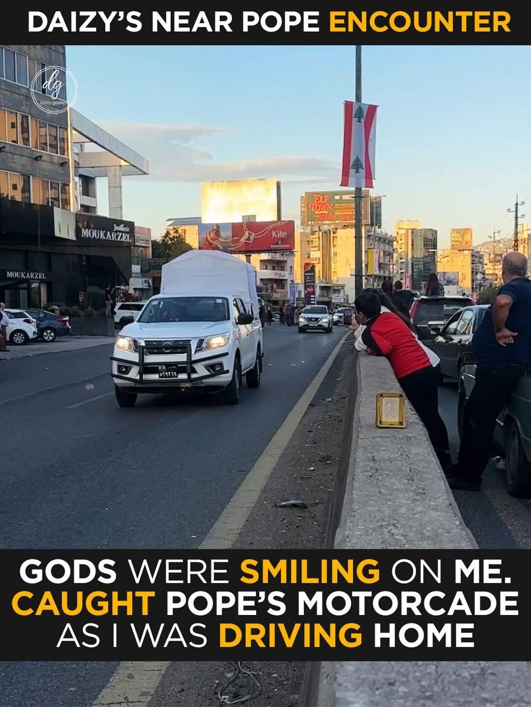 Daizy’s Near-Pope Encounter: ‘The Gods Were Smiling — I Caught the Motorcade by Chance’