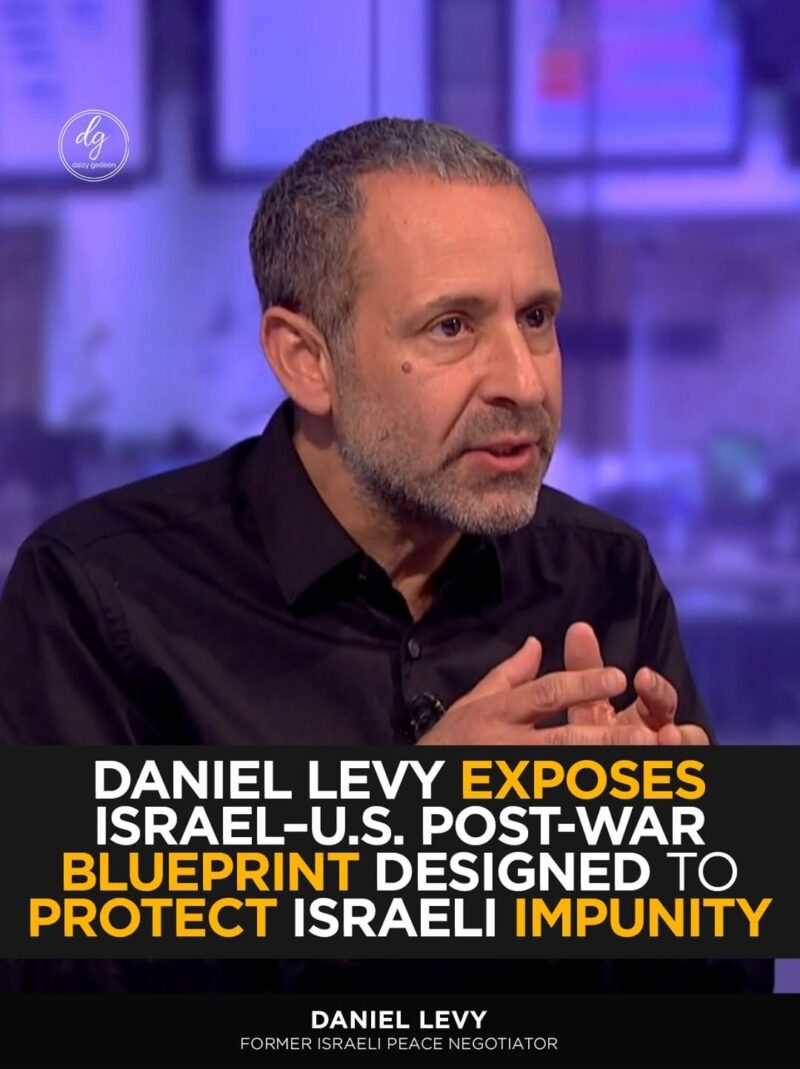 Daniel Levy Reveals Post-War Plan Between Israel and U.S. Protecting Israeli Impunity