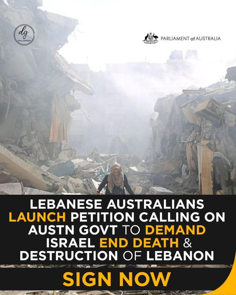Lebanese Australians Launch Petition Urging Australian Government to Demand Israel End Lebanon Attacks