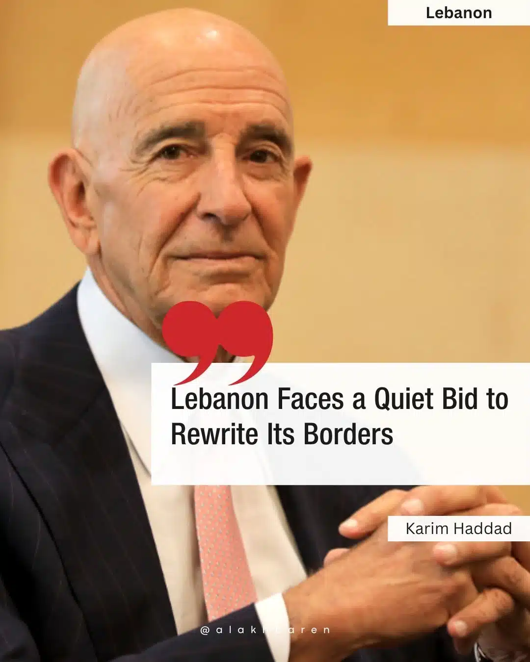 Lebanon Faces a Quiet Attempt to Rewrite Its Borders, Analysts Warn