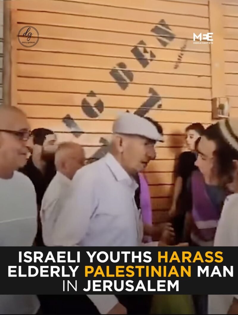 Middle East Eye: Israeli Youths Harass Elderly Palestinian Man in Jerusalem
