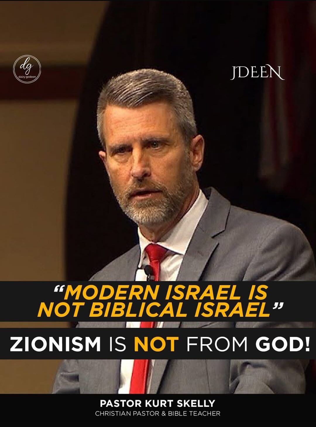 “Modern Israel Is Not Biblical Israel”: Pastor Kurt Skelly Says Zionism Is Not from God