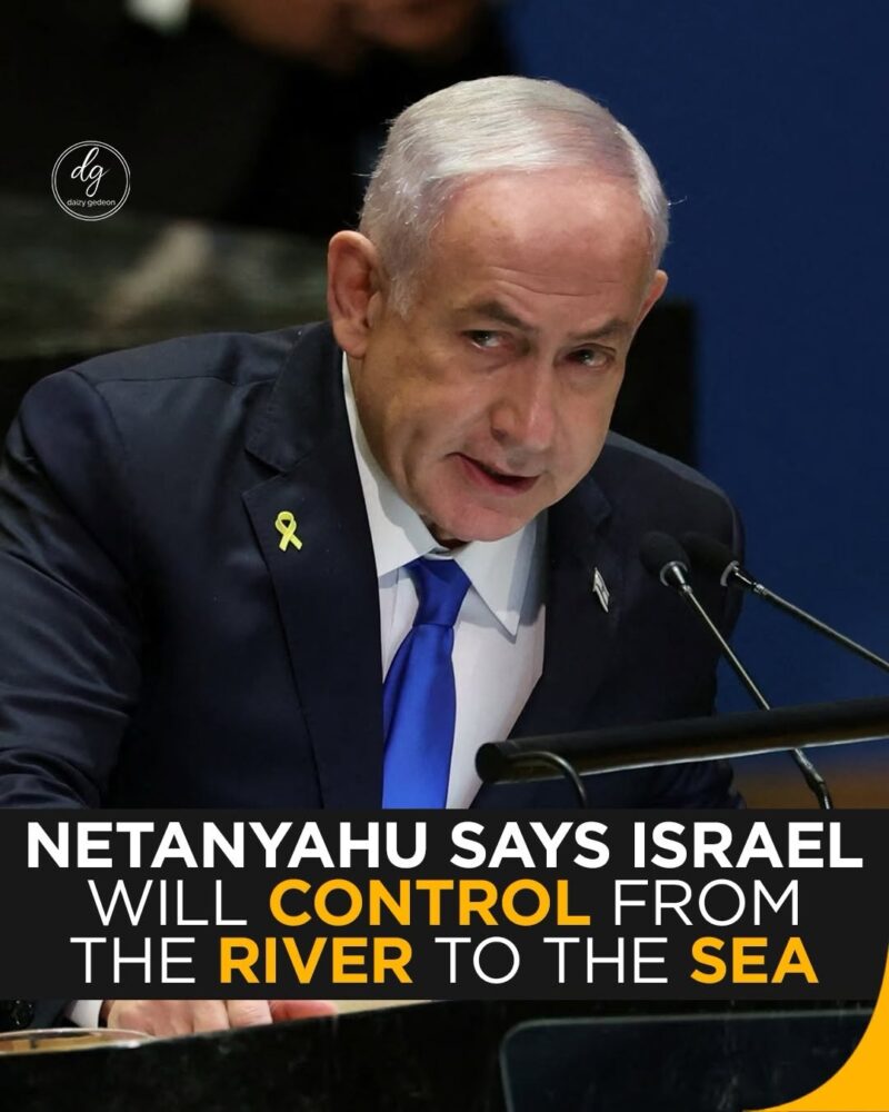 Netanyahu Declares Israel Will Control ‘From the River to the Sea’ — Global Outrage Follows