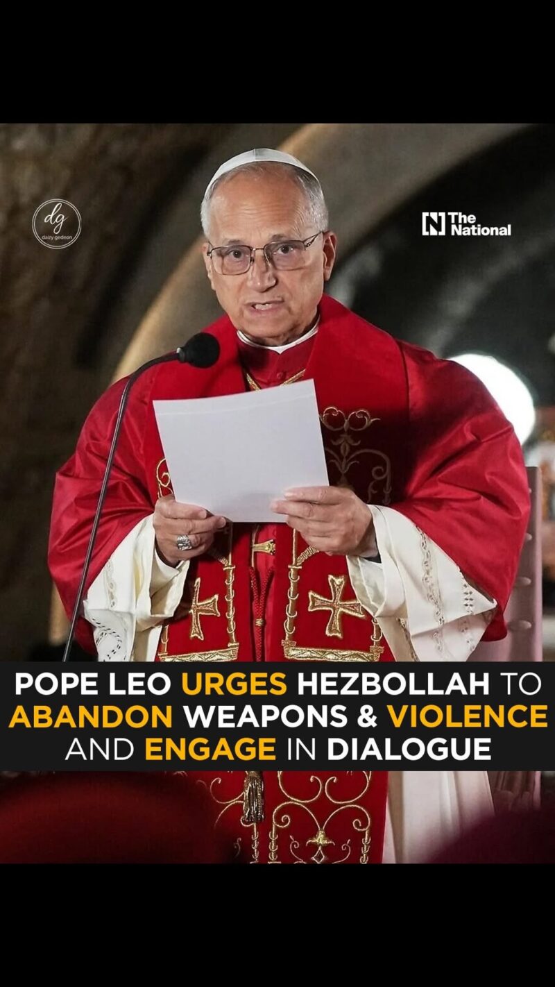Pope Leo Calls on Hezbollah to Drop Weapons and Embrace Dialogue, Says The National