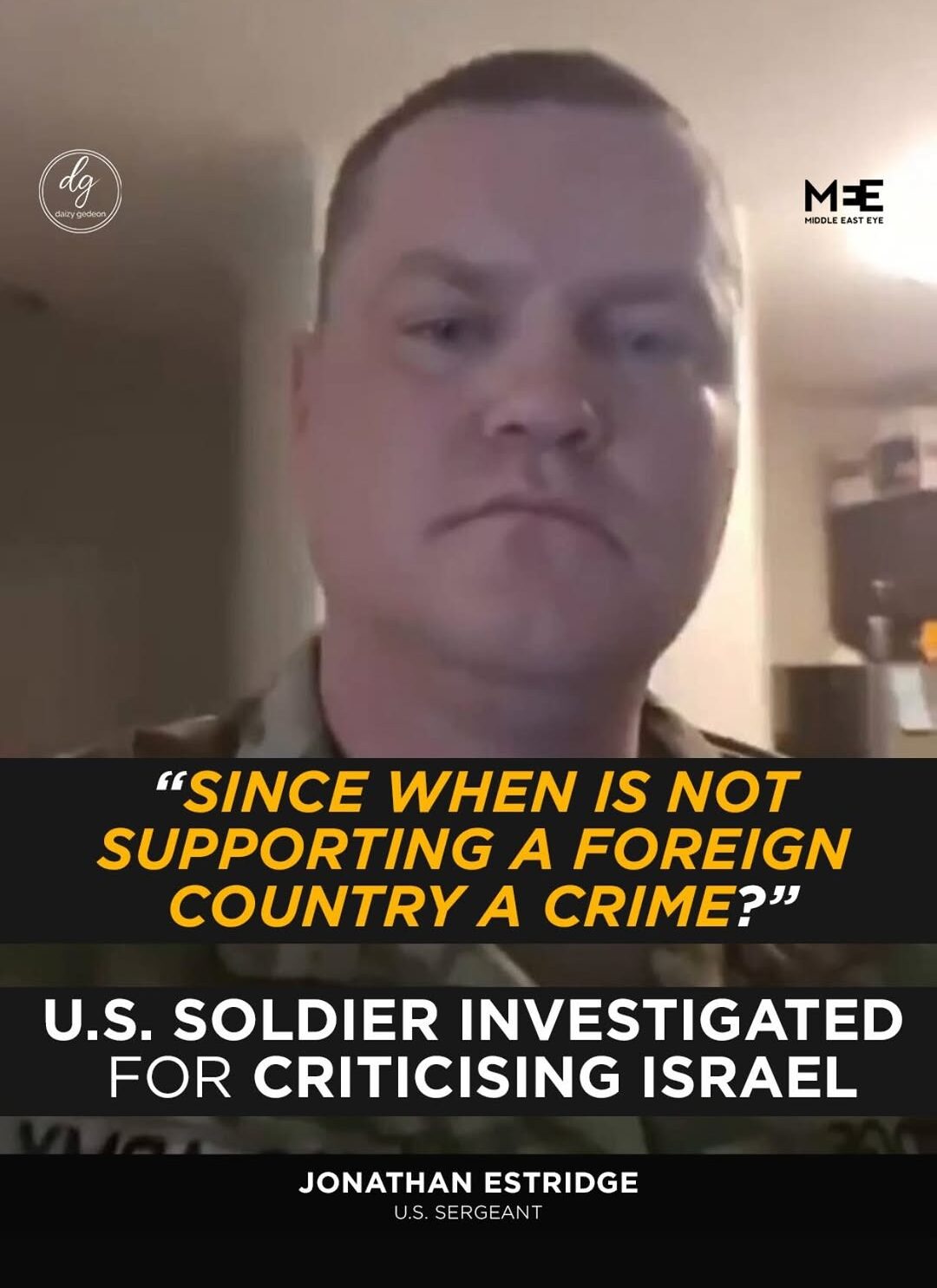 “Since When Is Not Supporting a Foreign Country a Crime?”: U.S. Soldier Investigated for Criticising Israel | Middle East Eye
