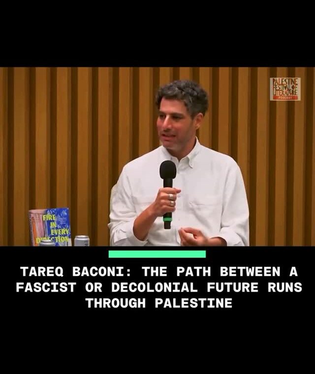 Tareq Baconi says the path between a fascist or decolonial future runs through Palestine