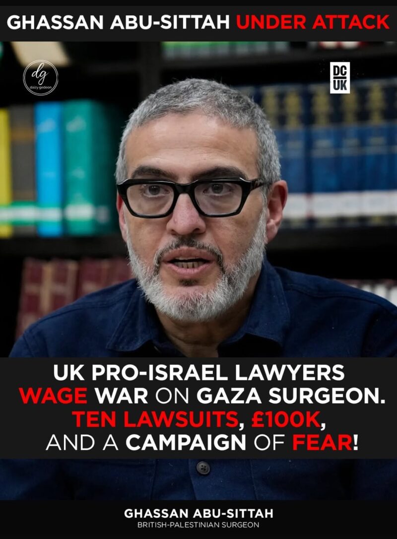 UK Pro-Israel Lawyers Launch £100K Legal Blitz Against Gaza Surgeon Ghassan Abu-Sittah
