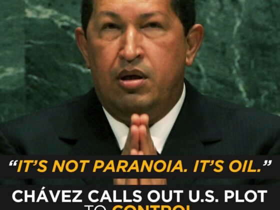 ‘It’s Not Paranoia, It’s Oil’: Hugo Chávez Warned of U.S. Plot to Control Venezuela’s Resources (2009)