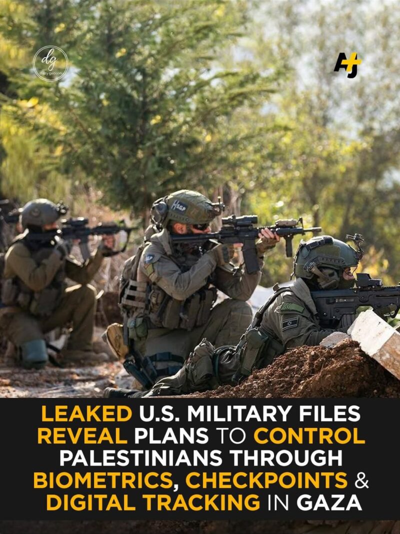 AJ+: Leaked U.S. Military Files Reveal Plan to Control Palestinians Using Biometrics, Checkpoints & Digital Tracking in Gaza