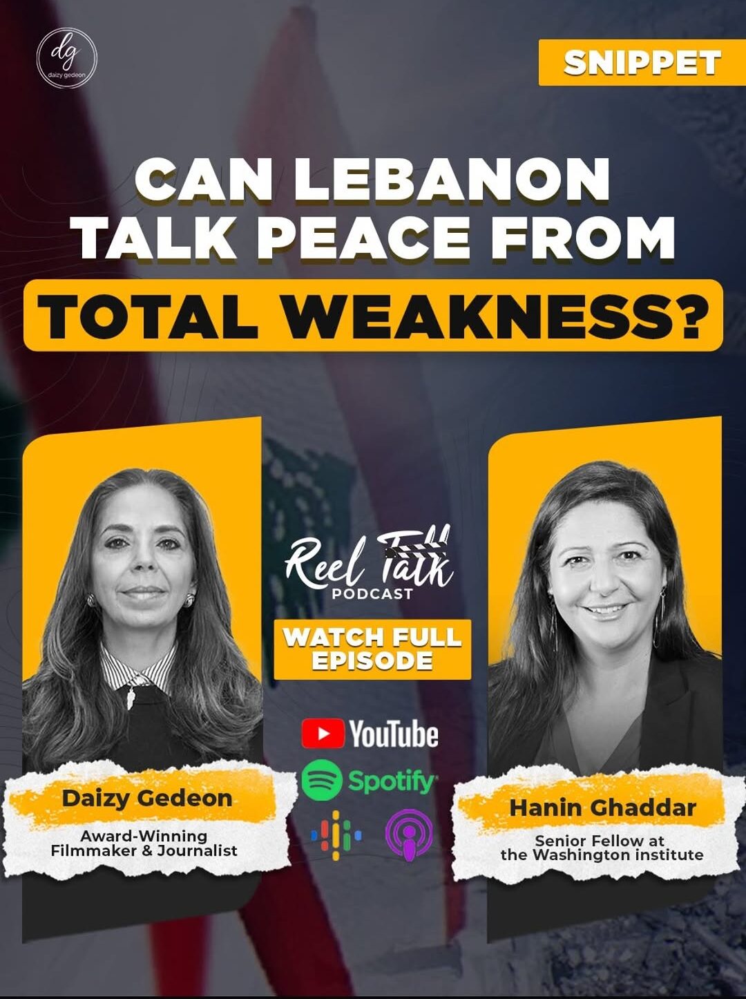 Can Lebanon Talk Peace From Total Weakness? Daizy Gedeon Confronts the Question With Hanin Ghaddar