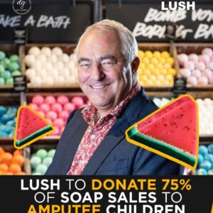 LUSH: 75% of Soap Sales to Be Donated to Amputee Children in Gaza
