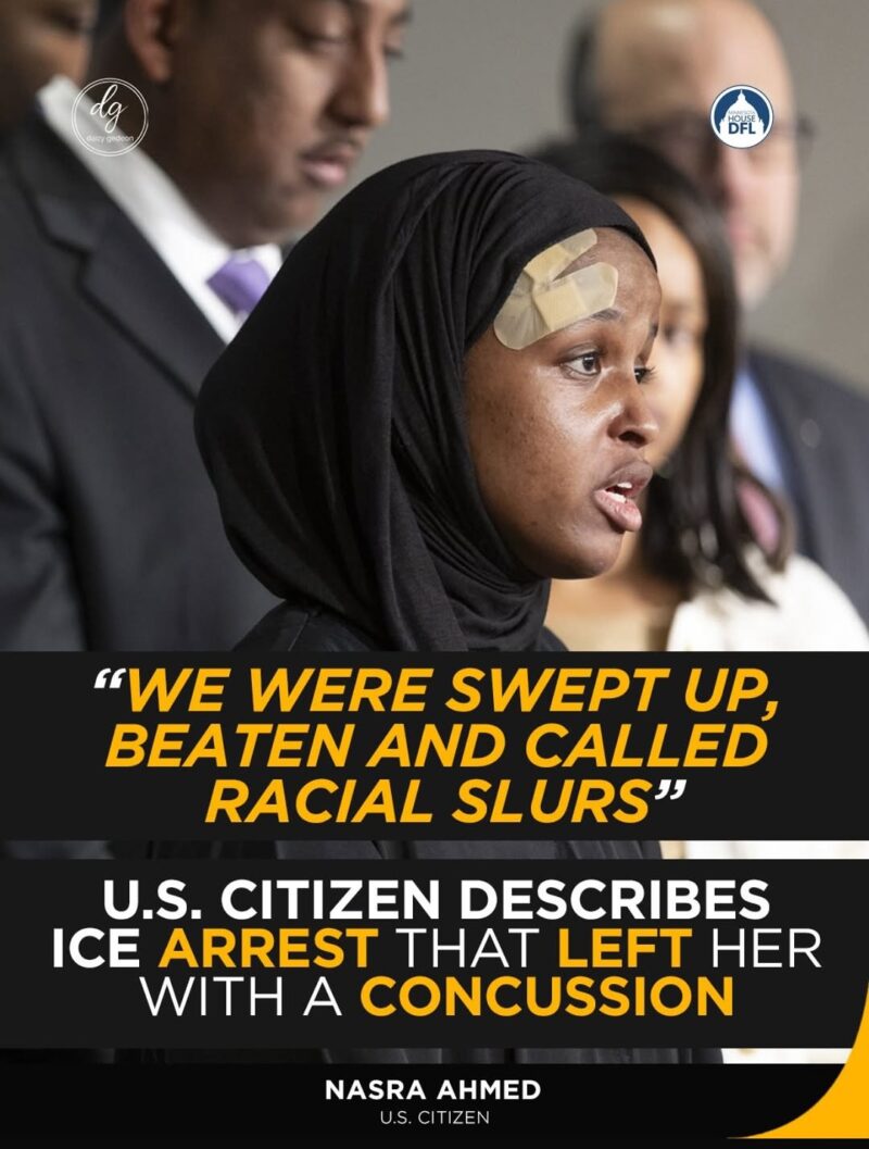 Minnesota DFL: ‘We Were Swept Up, Beaten & Called Racial Slurs’ — U.S. Citizen Says ICE Arrest Left Her With a Concussion