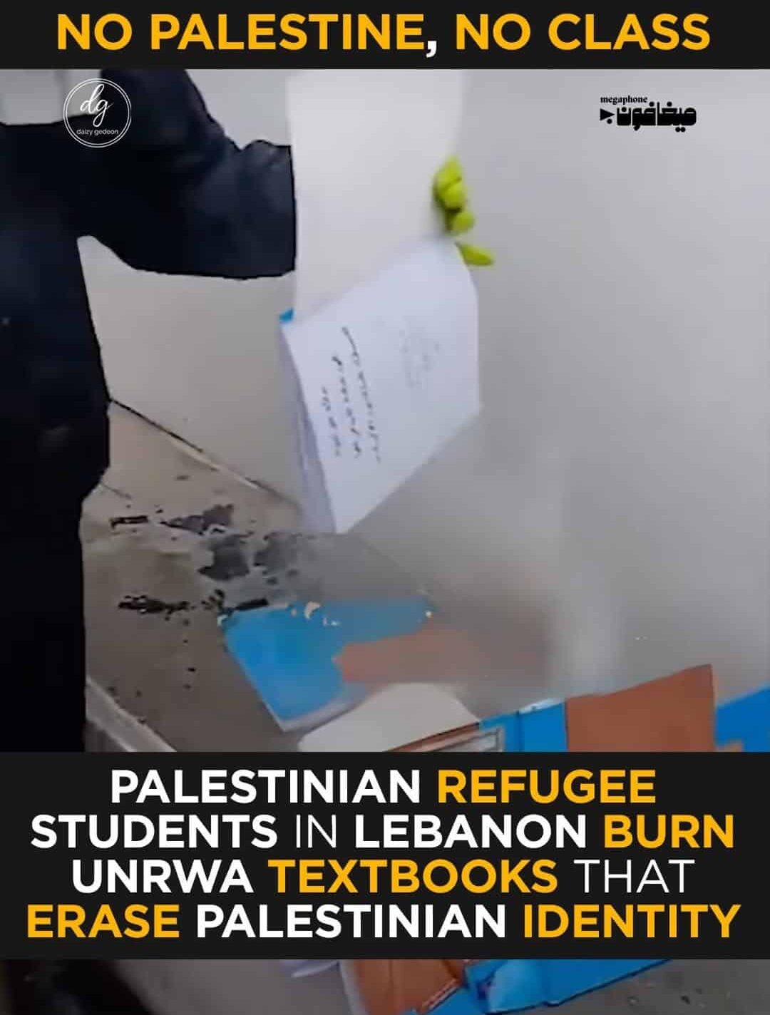 “No Palestine, No Class”: Refugee Students in Lebanon Burn UNRWA Textbooks Over Identity Erasure