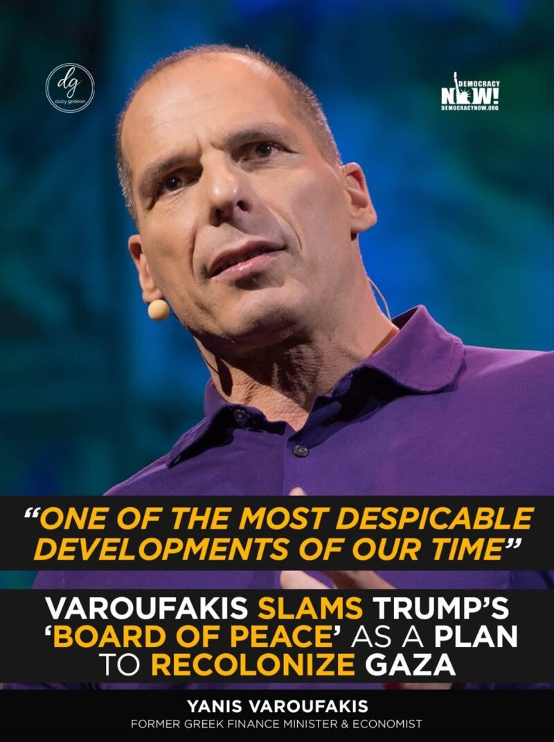 “One of the Most Despicable Developments of Our Time”: Varoufakis Slams Trump’s ‘Peace Board’ Plan for Gaza
