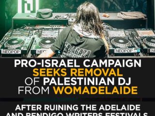 Pro-Israel Campaign Targets Palestinian DJ Sama’ Abdulhadi, Demands Removal from WOMADelaide 2 Pro-Israel Campaign Targets Palestinian DJ Sama’ Abdulhadi, Demands Removal from WOMADelaide