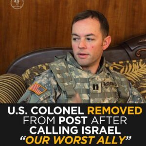 U.S. Colonel Nathan McCormack Removed After Calling Israel “Our Worst Ally”