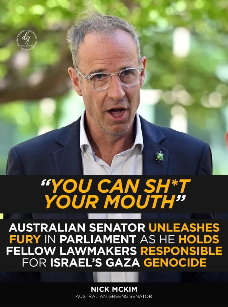 Australian Greens Senator Nick McKim Explodes in Parliament, Blames Lawmakers for Israel’s Gaza Genocide