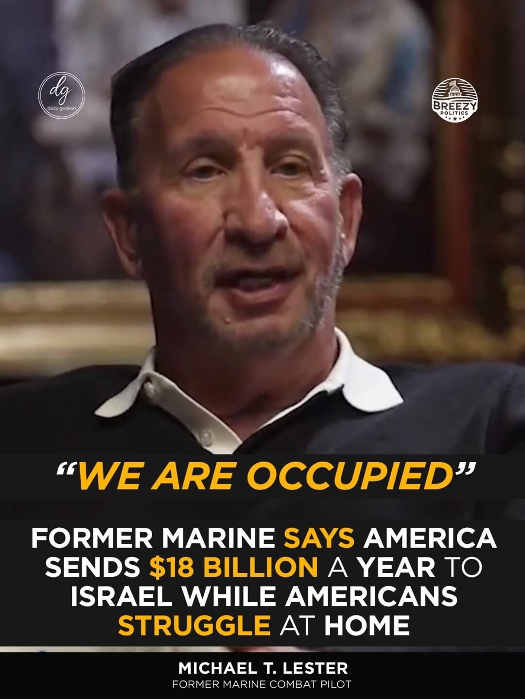 Former Marine Says US Sends $18 Billion to Israel as Americans Struggle