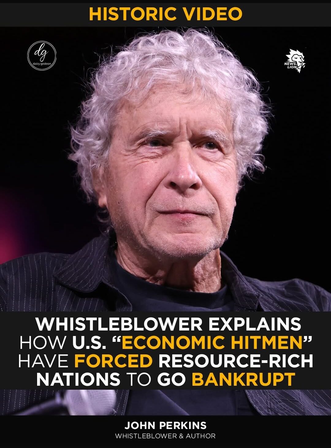 Historic Video: Whistleblower John Perkins Explains How U.S. “Economic Hitmen” Bankrupted Resource-Rich Nations