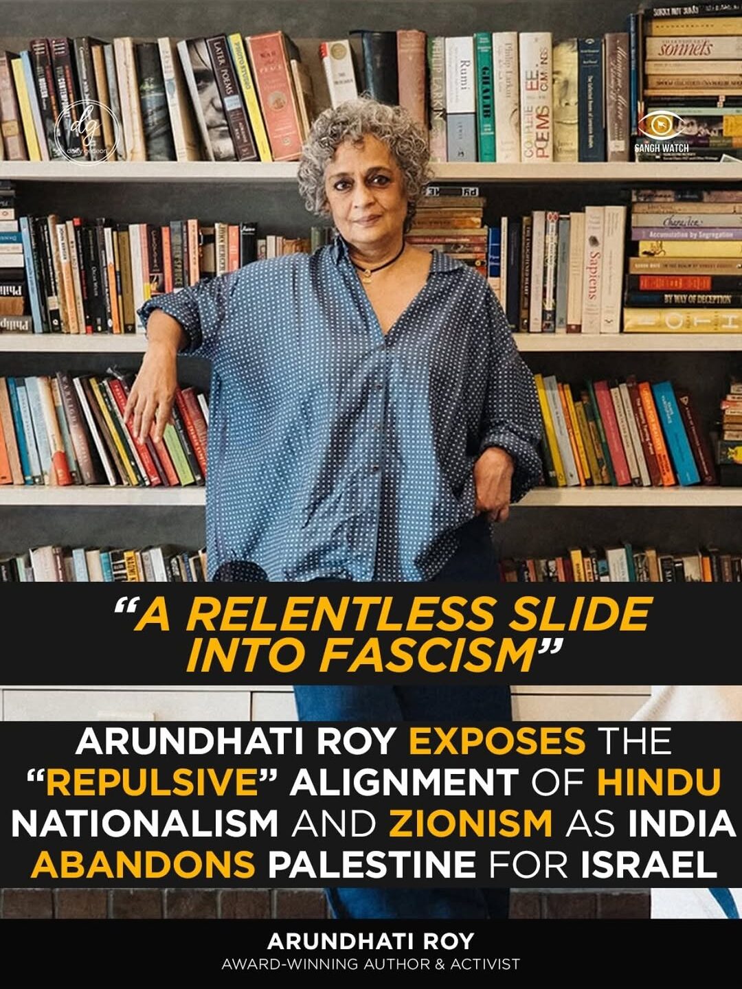 India-Israel Relations Under Fire as Arundhati Roy Speaks Out