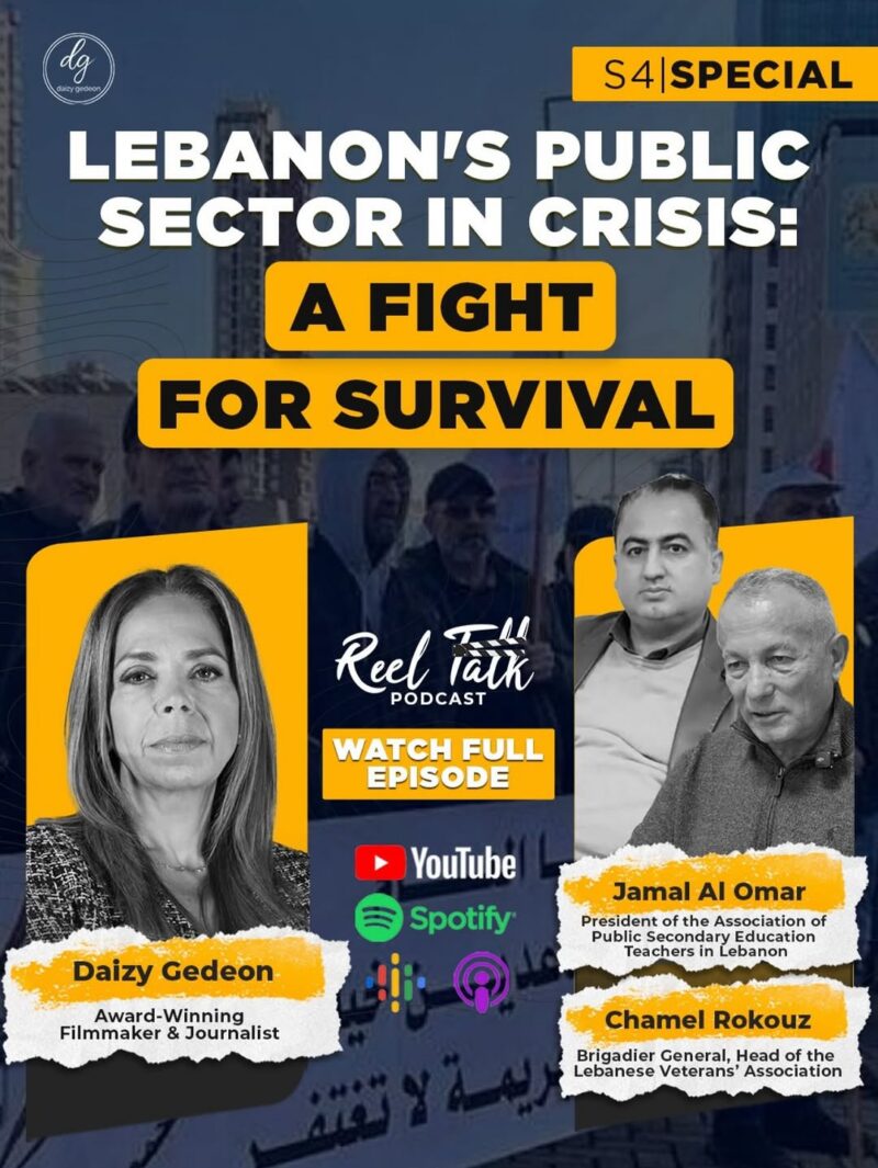 Lebanon’s Public Sector in Crisis: Fight for Survival – Season 4 Special with Daizy Gedeon