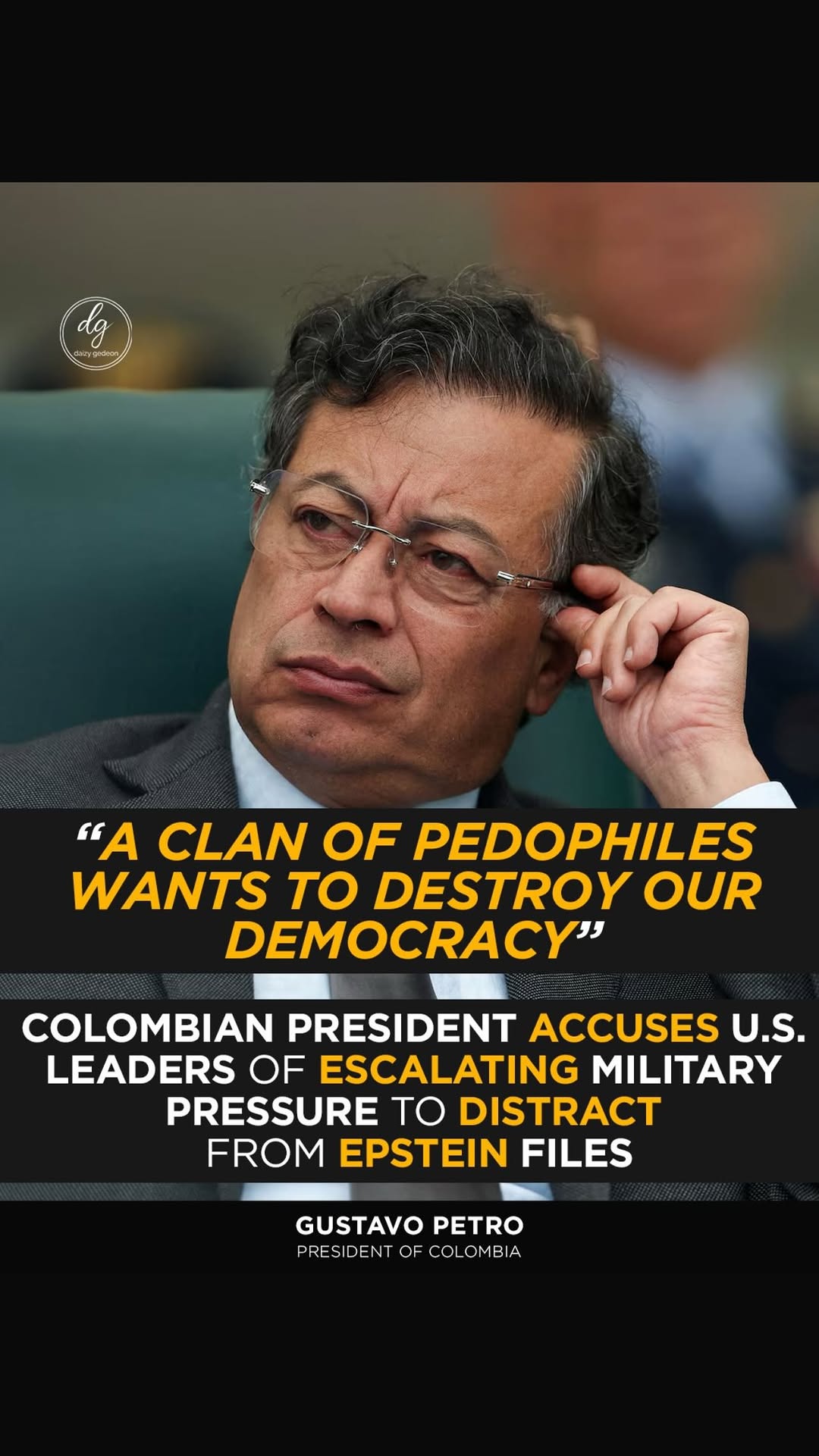 Colombian President Gustavo Petro Accuses U.S. Leaders of Escalating War to Distract From Epstein Files