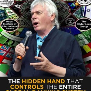 David Icke Reveals “The Hidden Hand” Controlling the Global Banking System