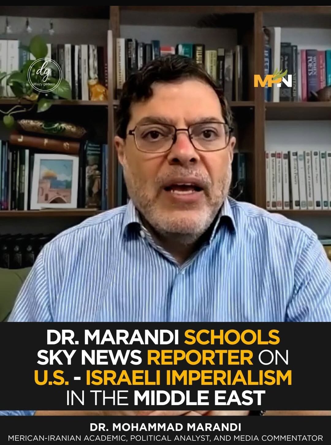 Dr. Mohammad Marandi Challenges Sky News Reporter on U.S.–Israeli Policy in Middle East