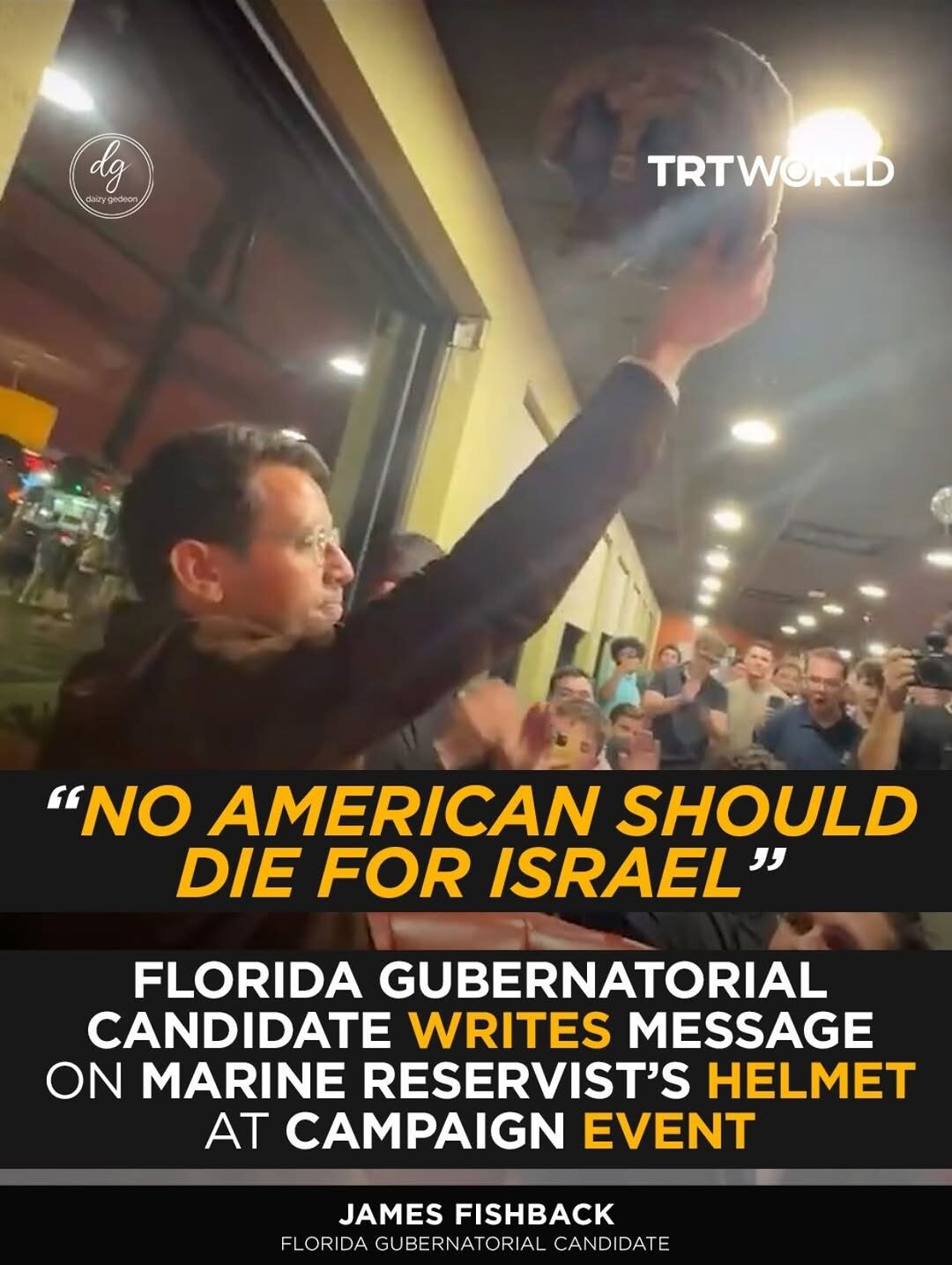 Florida Governor Candidate James Fishback Writes “No American Should Die for Israel” on Marine Reservist’s Helmet