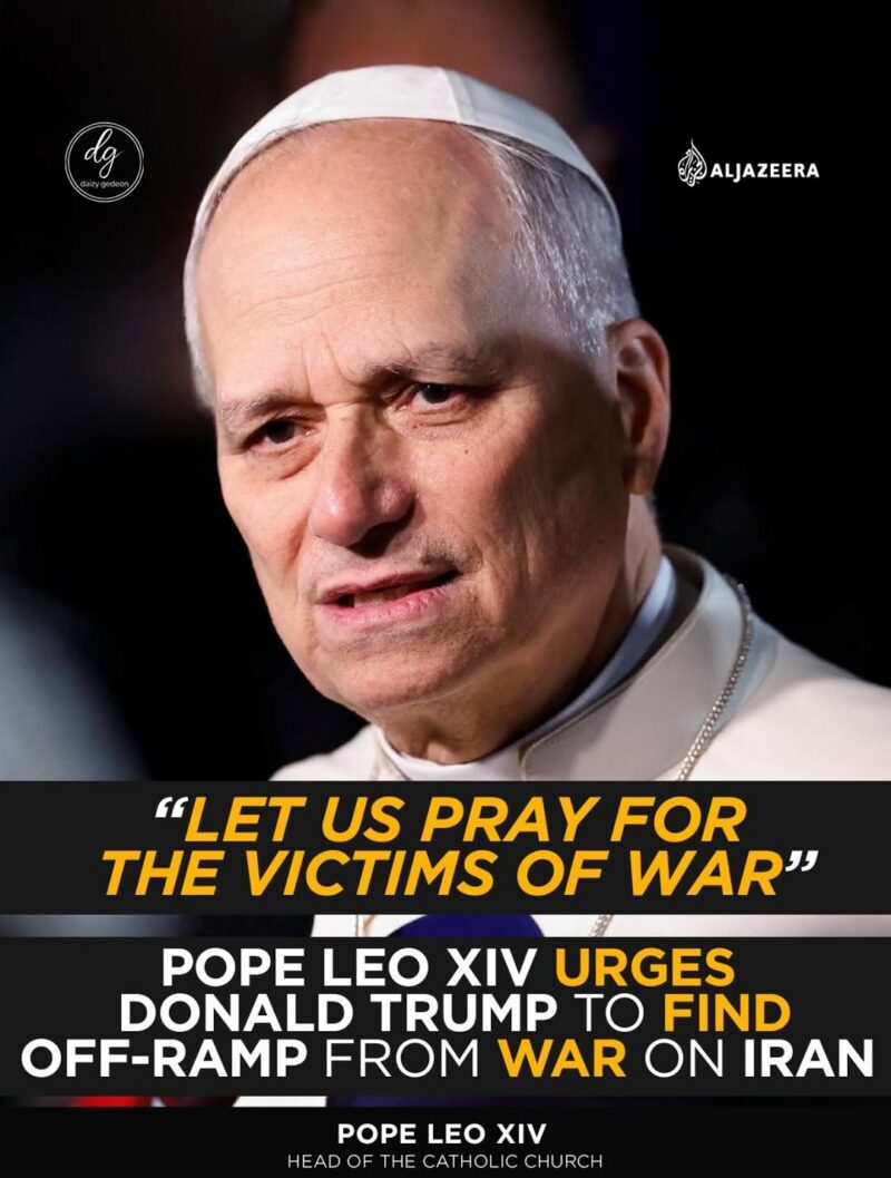 Pope Leo XIV Urges Trump to End Iran War: ‘Pray for Victims, Find an Off-Ramp’