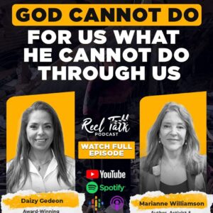 Daizy Gedeon Interviews Marianne Williamson: Faith, Politics & Human Responsibility