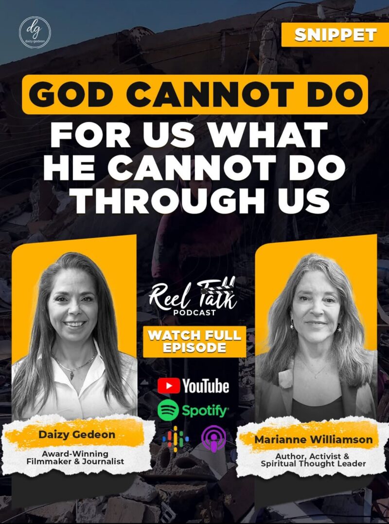 Daizy Gedeon Interviews Marianne Williamson: Faith, Politics & Human Responsibility