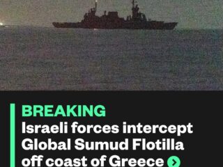 Breaking: Israeli Forces Intercept Gaza-Bound Aid Flotilla Near Greece 5 Breaking: Israeli Forces Intercept Gaza-Bound Aid Flotilla Near Greece