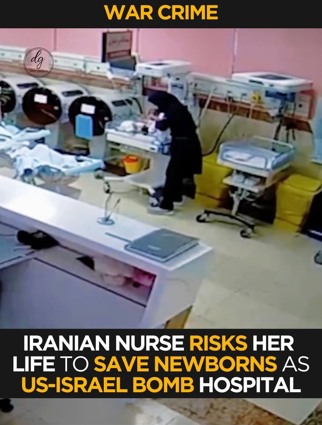 CCTV Shows Nurses Evacuating Newborns During Hospital Bombing in Iran