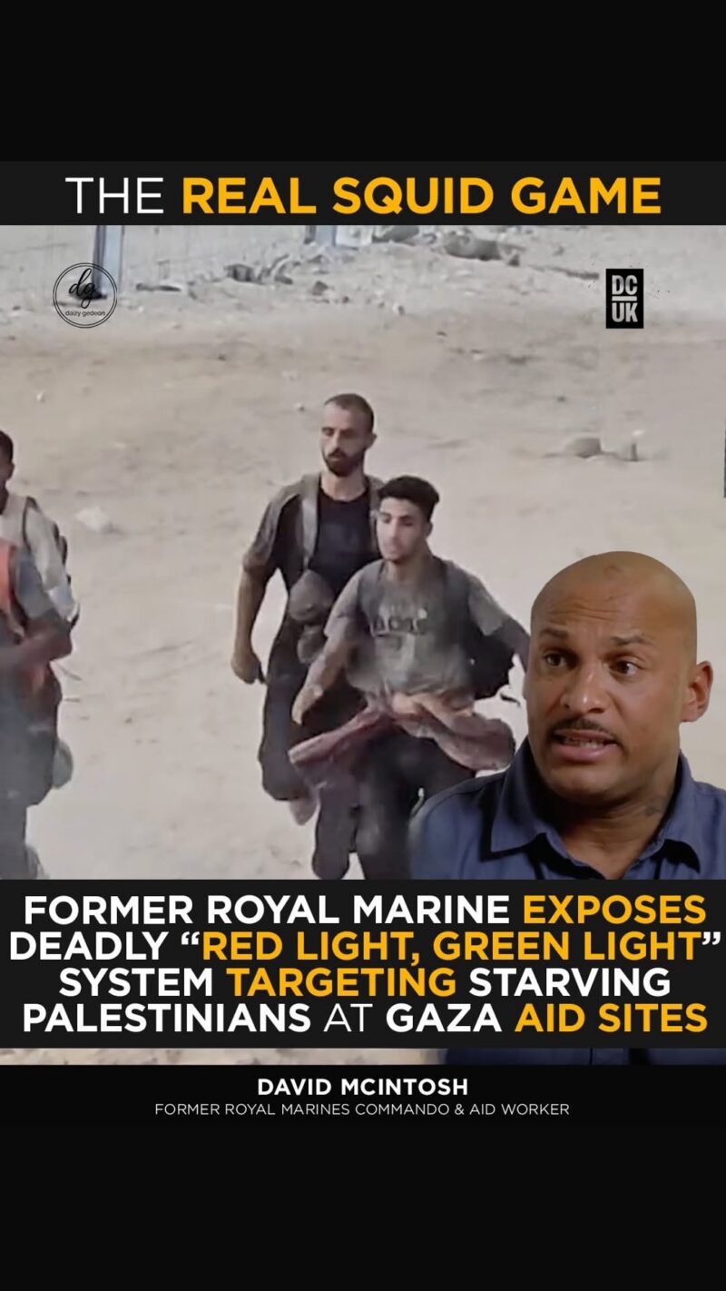 Ex-Royal Marine David McIntosh Alleges Deadly ‘Red Light, Green Light’ System at Gaza Aid Sites