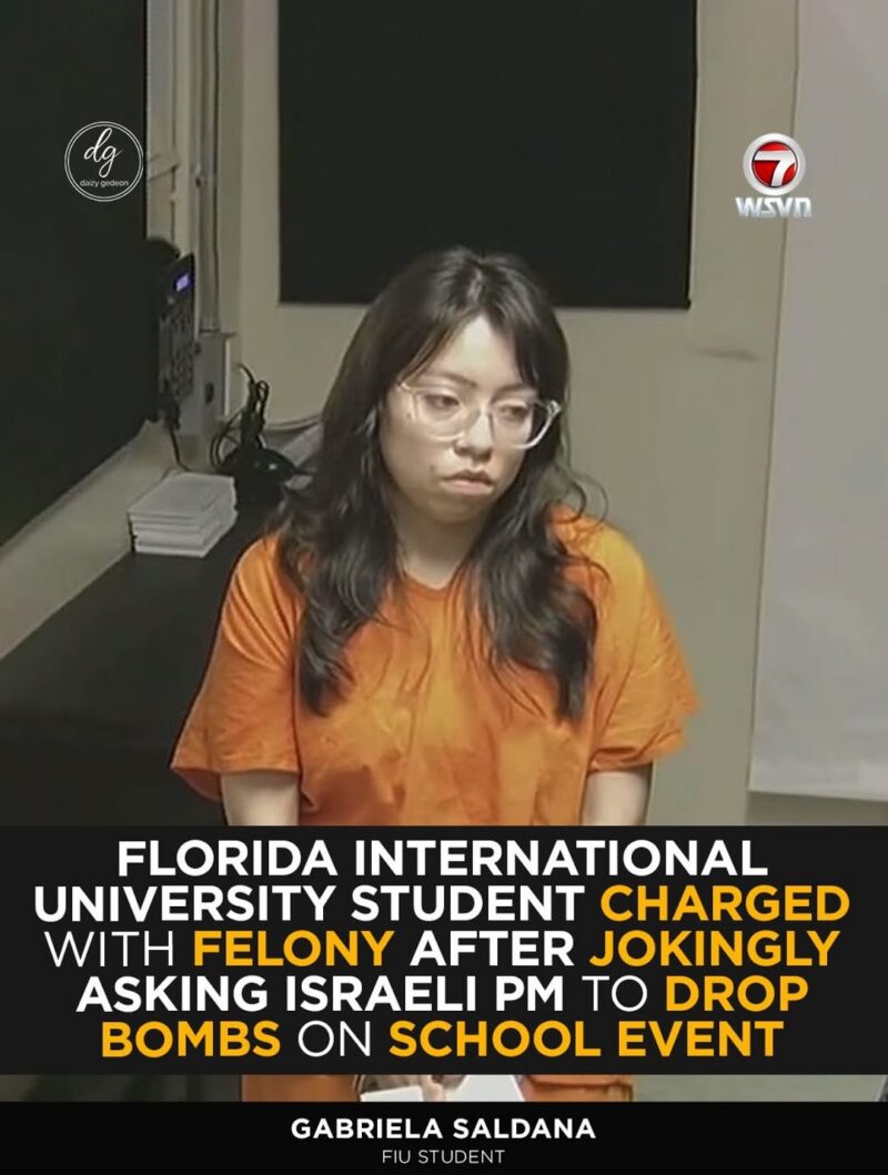 Florida International University Student Gabriela Saldana Charged After Controversial Joke About Benjamin Netanyahu