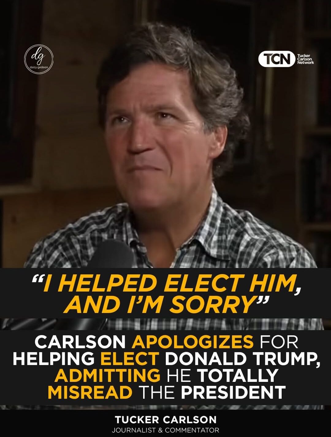 Tucker Carlson Says He Regrets Helping Elect Donald Trump