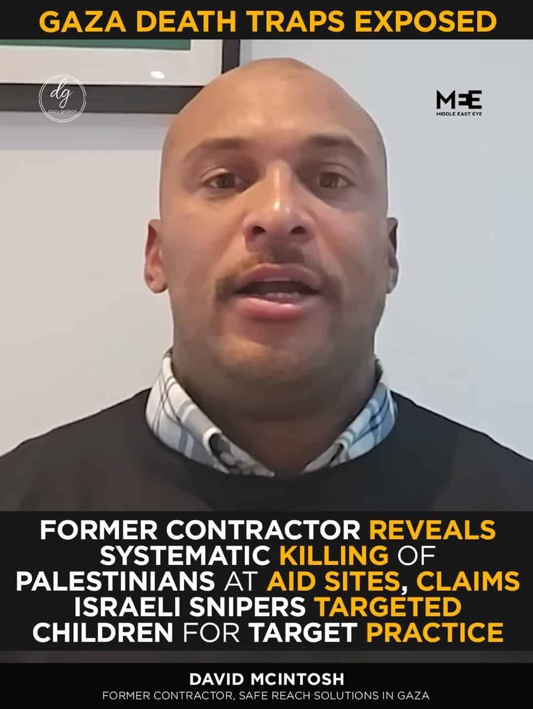Gaza “Death Traps” Exposed: Contractor Alleges Snipers Targeted Children at Aid Sites