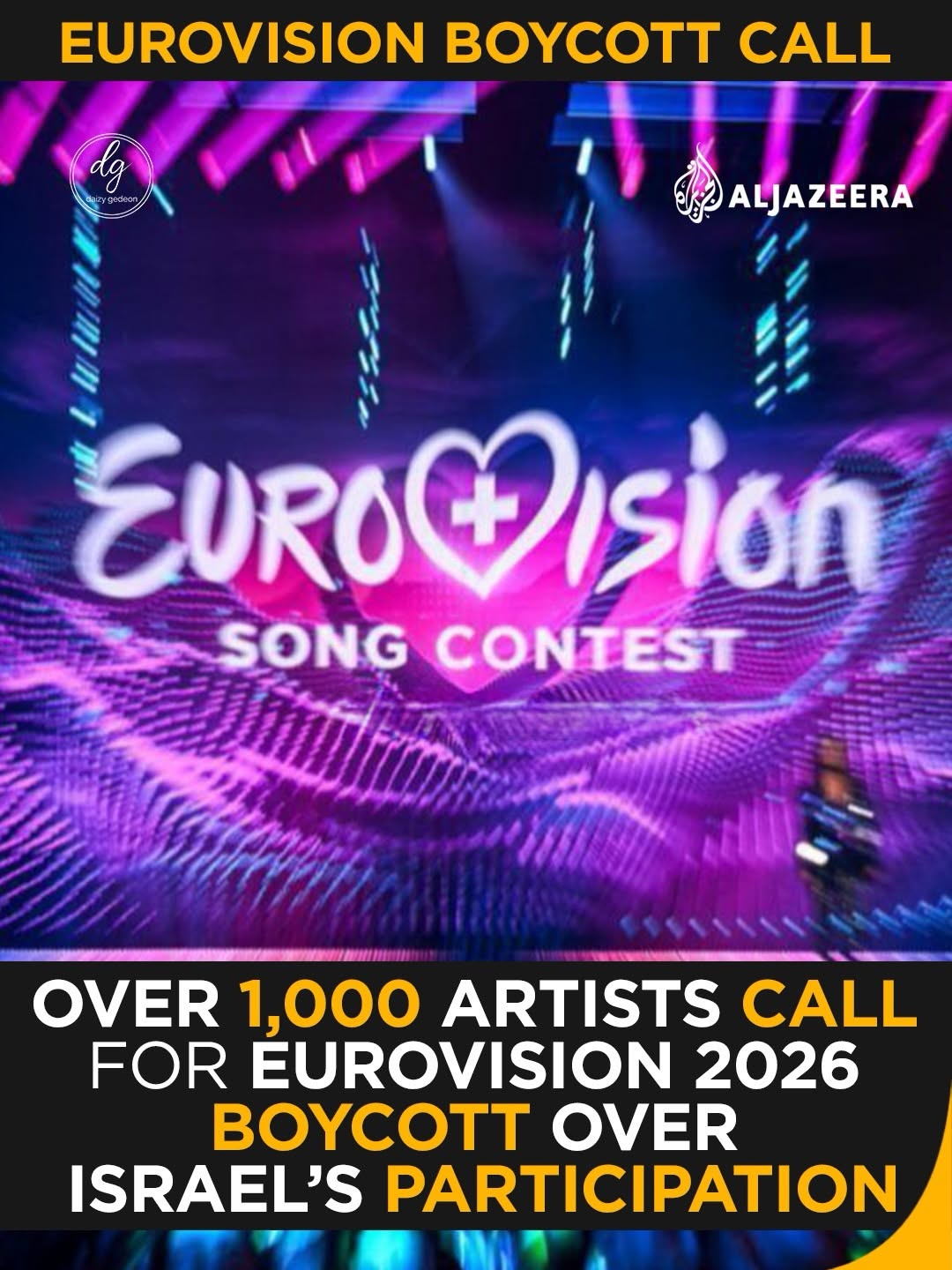 Over 1,000 Artists Call for Eurovision Song Contest 2026 Boycott Over Israel’s Participation