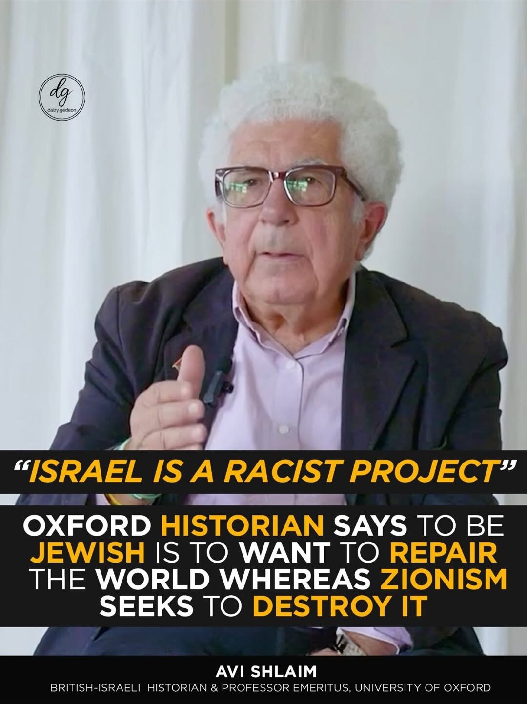 Oxford Historian Avi Shlaim Says Zionism Is a Destructive Project