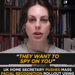 UK Home Secretary Plans Mass Facial Recognition Using Israeli AI, Critics Warn ‘They Want to Spy on You’