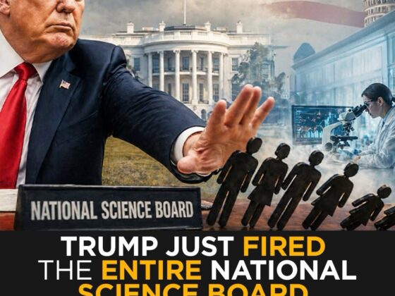 Unprecedented: Trump Fires All 24 Members of National Science Board for First Time in 75 Years