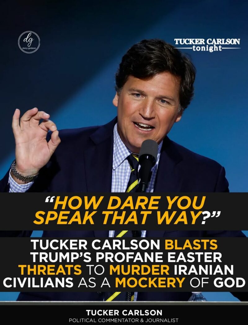 ‘How Dare You?’ Tucker Carlson Slams Donald Trump Over ‘Easter Threats’ Controversy