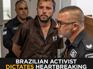 Brazilian Activist Thiago Ávila Dictates Heartbreaking Letter to Daughter After Gaza Flotilla Detention 4 Brazilian Activist Thiago Ávila Dictates Heartbreaking Letter to Daughter After Gaza Flotilla Detention