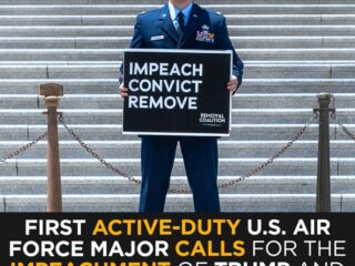 Active-Duty U.S. Air Force Major Arrested After Calling for Trump's Impeachment Outside Congress 4 Active-Duty U.S. Air Force Major Arrested After Calling for Trump's Impeachment Outside Congress